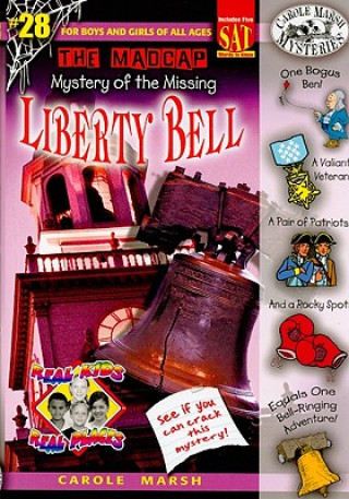 Livre The Madcap Mystery of the Missing Liberty Bell Carole Marsh