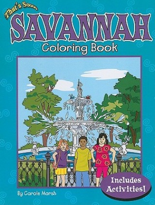 Kniha That's Soooo Savannah Coloring Book Carole Marsh