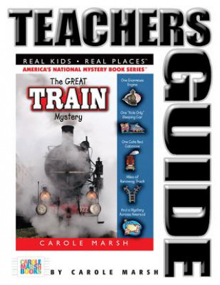 Könyv The Great Train Mystery Teacher's Guide Carole Marsh