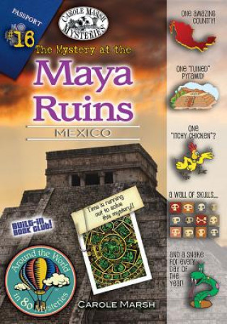 Książka The Mystery at the Mayan Ruins: Mexico Carole Marsh