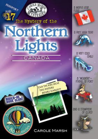 Kniha The Mystery of the Northern Lights (Canada) Carole Marsh