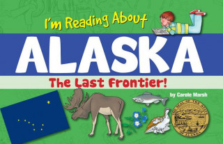 Libro I'm Reading about Alaska Carole Marsh