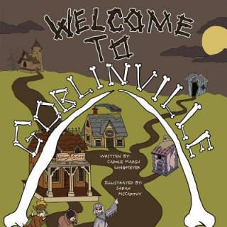 Buch Welcome to Goblinville! Carole Marsh Longmeyer