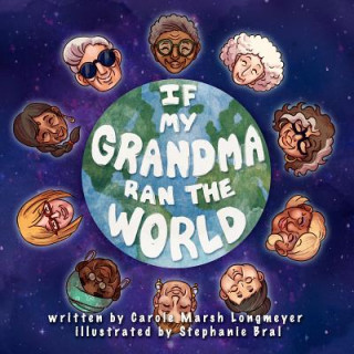 Könyv If My Grandma Ran the World Carole Marsh Longmeyer