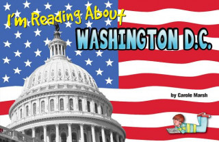 Книга I'm Reading about Washington, D.C. Carole Marsh