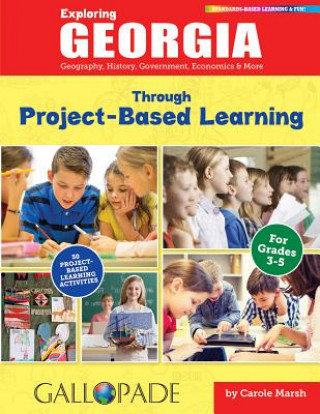 Knjiga Exploring Georgia Through Project-Based Learning Carole Marsh