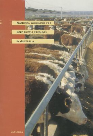 Könyv National Guidelines for Beef Cattle Feedlots in Australia Csiro