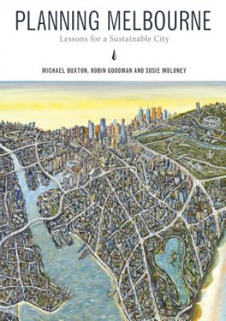 Książka Planning Melbourne Michael Buxton