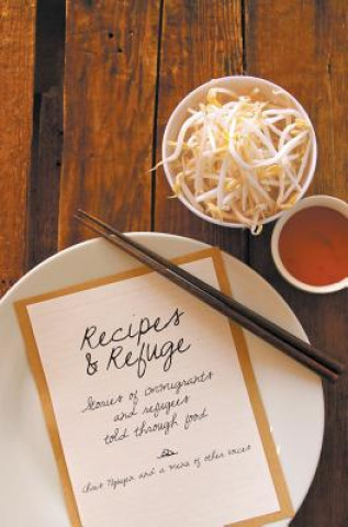 Книга Recipes & Refuge Chris Nguyen