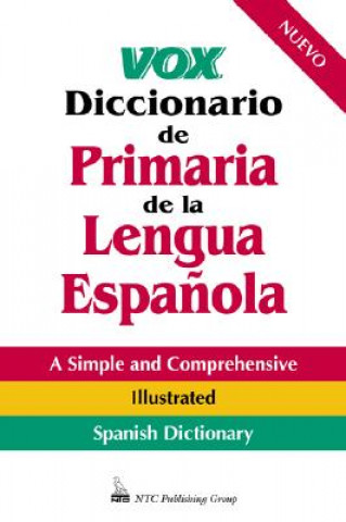 Kniha Vox Diccionario De Primaria De La Lengua Espanola Ntc Publishing Group