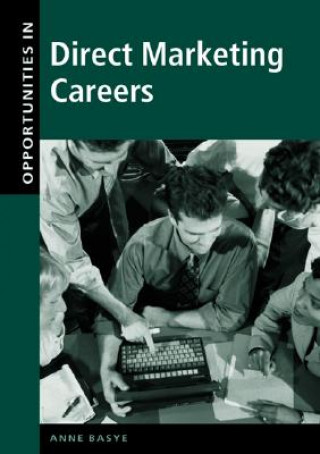 Book Opportunities in Direct Marketing Careers Anne Basye