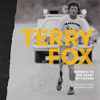 Książka Terry Fox: Running to the Heart of Canada Sheldon Posen