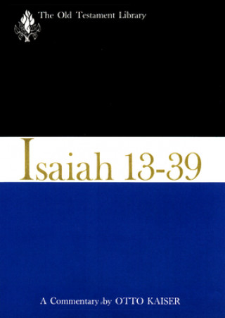 Kniha Isaiah 13-39 (Otl) Otto Kaiser