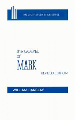 Carte The Gospel of Mark William Barclay