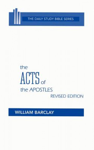 Kniha The Acts of the Apostles William Barclay