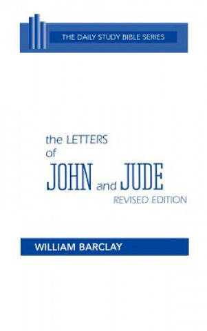 Kniha The Letters of John and Jude William Barclay