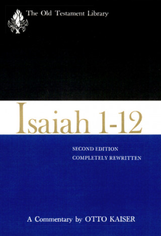 Könyv Isaiah 1-12 (Otl) Otto Kaiser