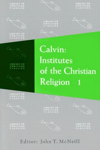 Książka Calvin: Institutes of the Christian Religion John Calvin