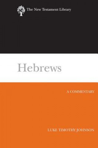 Könyv Hebrews: A Commentary Luke Timothy Johnson
