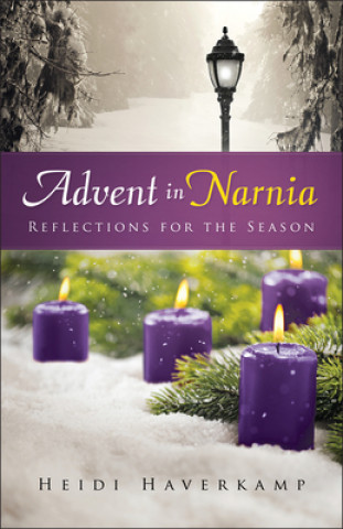 Книга Advent in Narnia Heidi Haverkamp