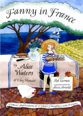 Książka Fanny In France Alice Waters