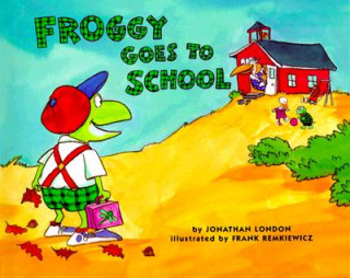 Książka Froggy Goes to School Jonathan London