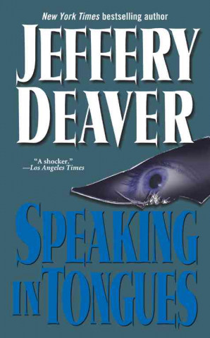Kniha Speaking in Tongues Jeffery Deaver