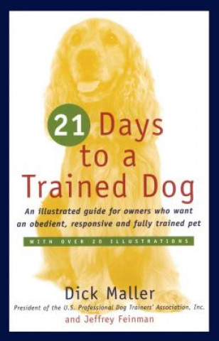 Carte 21 Days to a Trained Dog Dick Maller