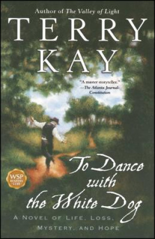 Kniha To Dance with the White Dog Terry Kay