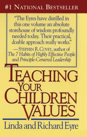 Carte Teaching Your Children Values Linda Eyre