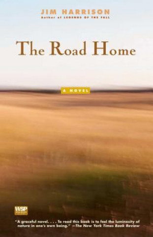 Libro The Road Home Jim Harrison