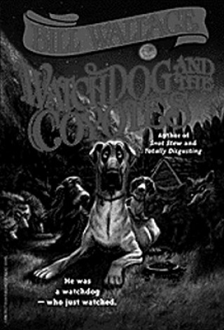Libro Watchdog and the Coyotes Bill Wallace