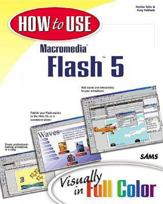 Carte How to Use Macromedia Flash 5 Denise Tyler