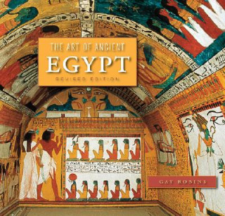 Carte The Art of Ancient Egypt Gay Robins