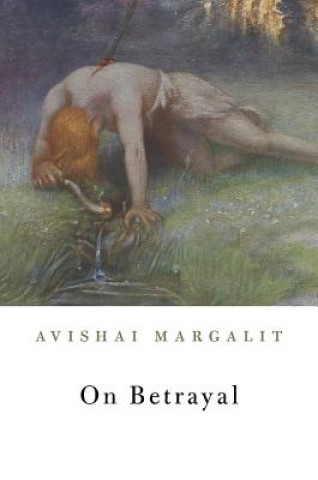 Książka On Betrayal Avishai Margalit