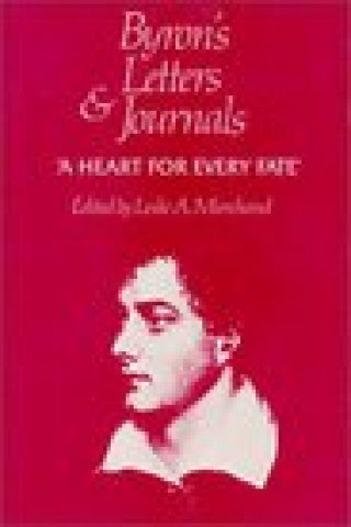 Carte Burons Letters & Journals - A Heart for Every Fate 1822-1823 V 10 (Cobe) George Gordon Byron