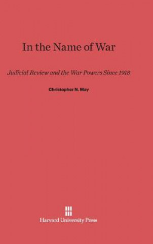 Carte In the Name of War Christopher N. May