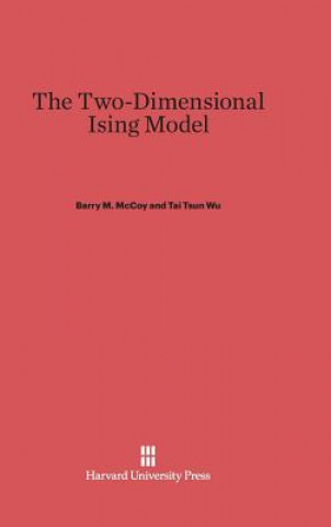 Kniha Two-Dimensional Ising Model Barry M. McCoy