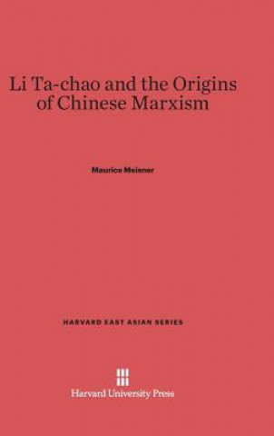 Książka Li Ta-chao and the Origins of Chinese Marxism Maurice Meisner