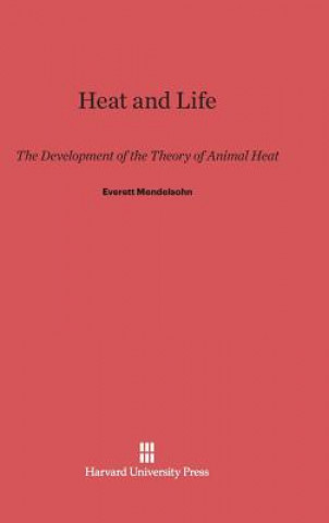 Книга Heat and Life Everett Mendelsohn