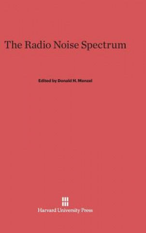 Kniha Radio Noise Spectrum Donald H. Menzel