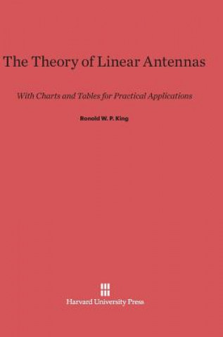 Könyv Theory of Linear Antennas Ronold W. P. King