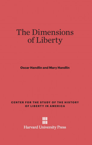 Kniha Dimensions of Liberty Oscar Handlin