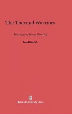 Könyv Thermal Warriors Bernd Heinrich