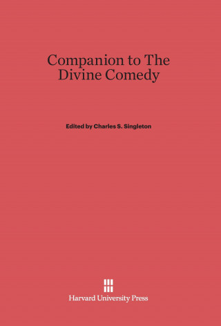 Kniha Companion to The Divine Comedy Charles S. Singleton