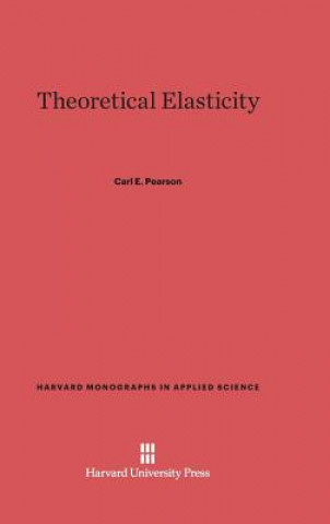 Kniha Theoretical Elasticity Carl E. Pearson