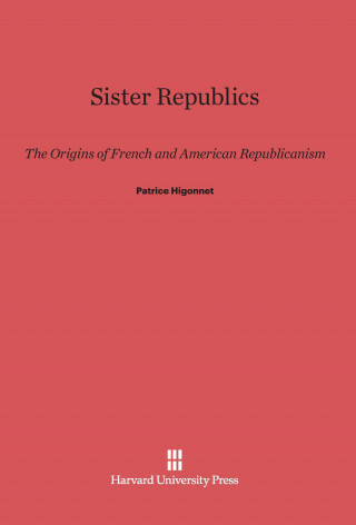 Kniha Sister Republics Patrice Higonnet