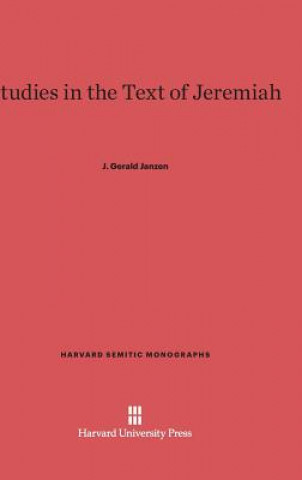 Kniha Studies in the Text of Jeremiah J. Gerald Janzen