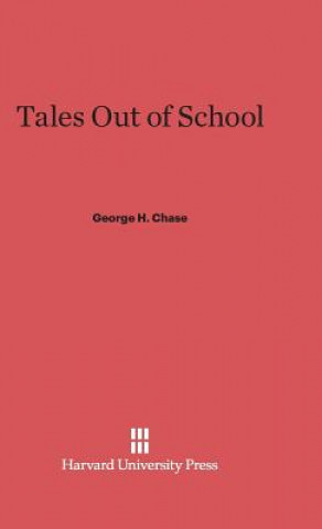 Knjiga Tales Out of School George H. Chase