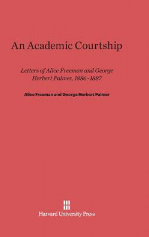 Książka Academic Courtship Alice Freeman